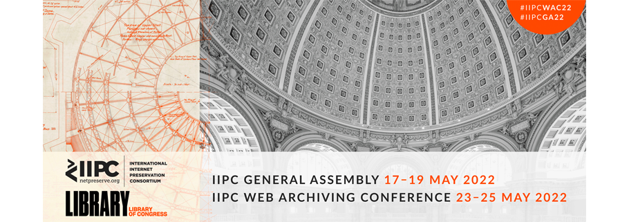 IIPC General Assembly and Web Archiving Conference 2022
